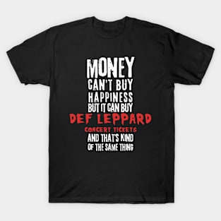 def leppard money cant buy happines T-Shirt